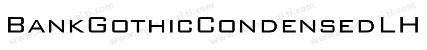 BankGothicCondensedLH Heavy字体转换